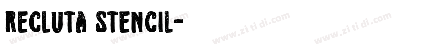 Recluta Stencil字体转换